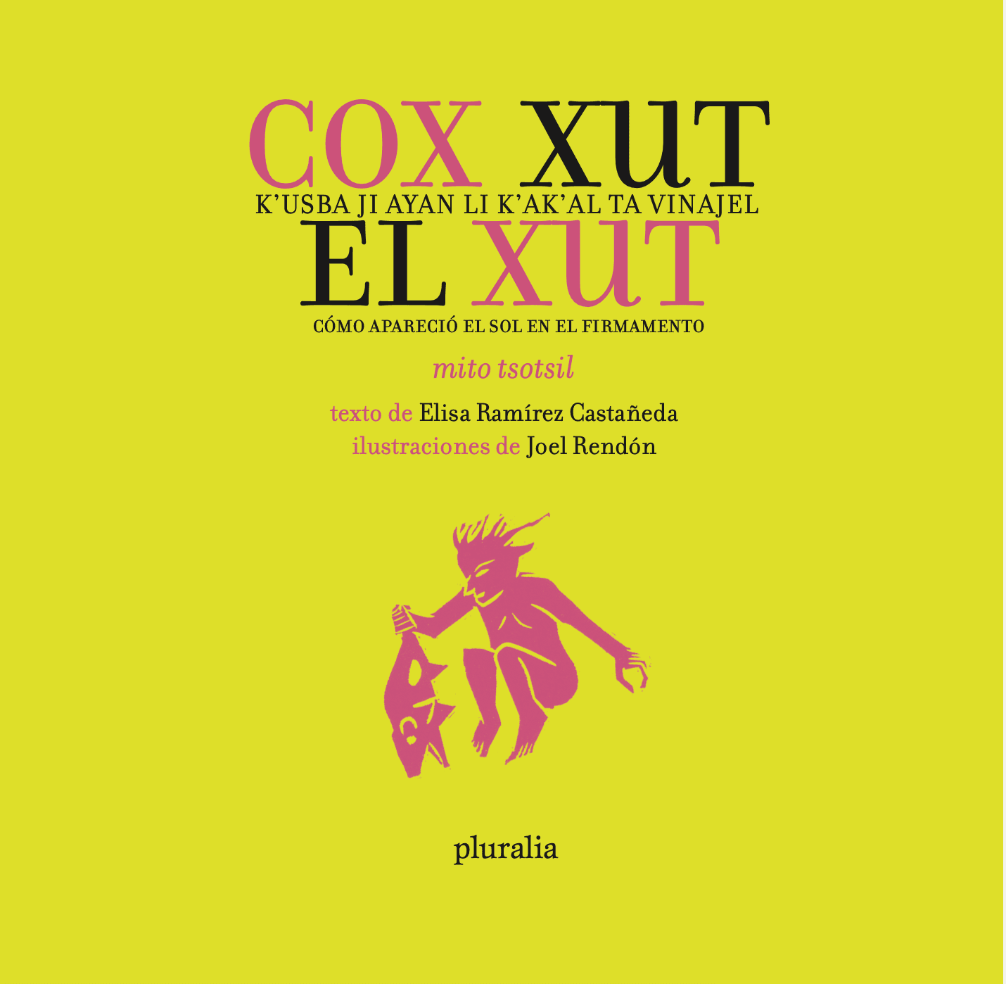Portada de EL XUT CÓMO APARECIÓ EL SOL EN EL FIRMAMENTO